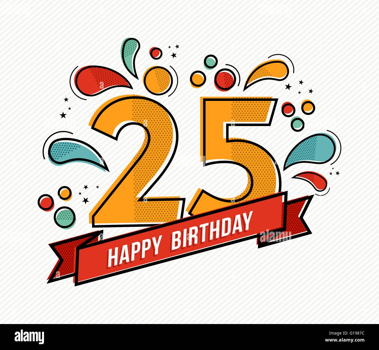 Happy Birthday Number 25 Greeting Banque D Image Et Photos Alamy