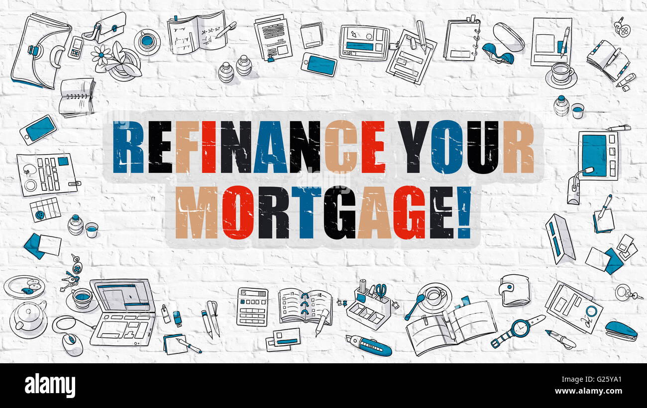 Refinancer votre prêt hypothécaire Concept. Multicolor sur White Brickwall. Banque D'Images