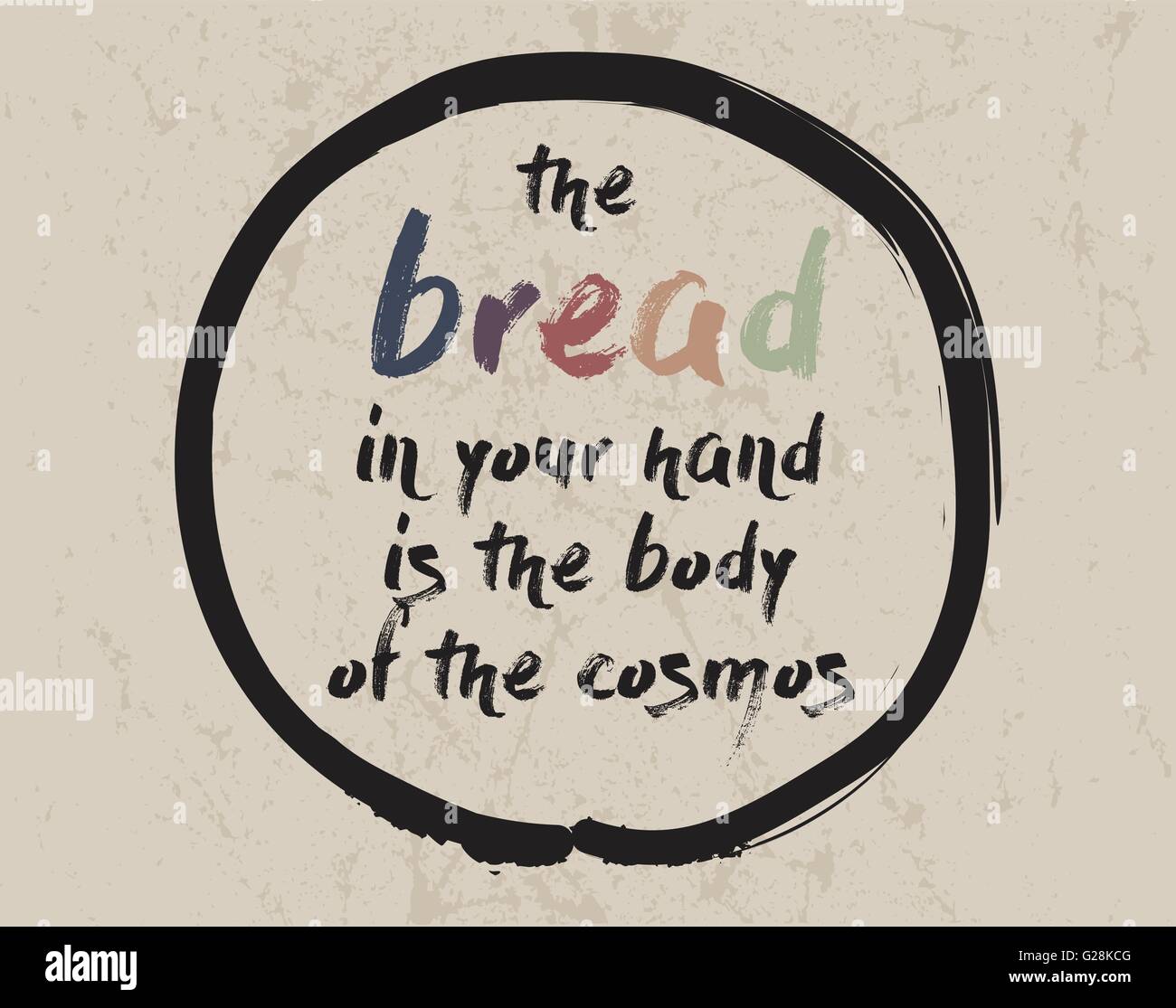 Calligraphie Le Pain Dans Votre Main Est Le Corps Du Cosmos Citation De Motivation D Inspiration Theme De Meditation Image Vectorielle Stock Alamy