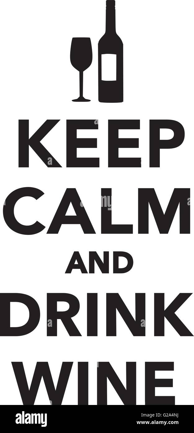Restez calme et boire du vin Illustration de Vecteur