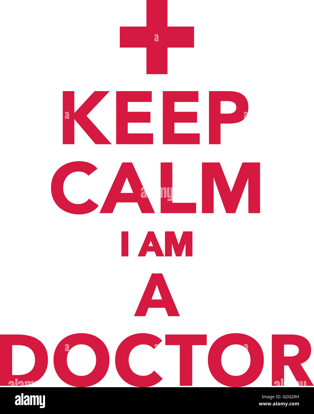 Restez calme Je suis médecin Banque D'Images
