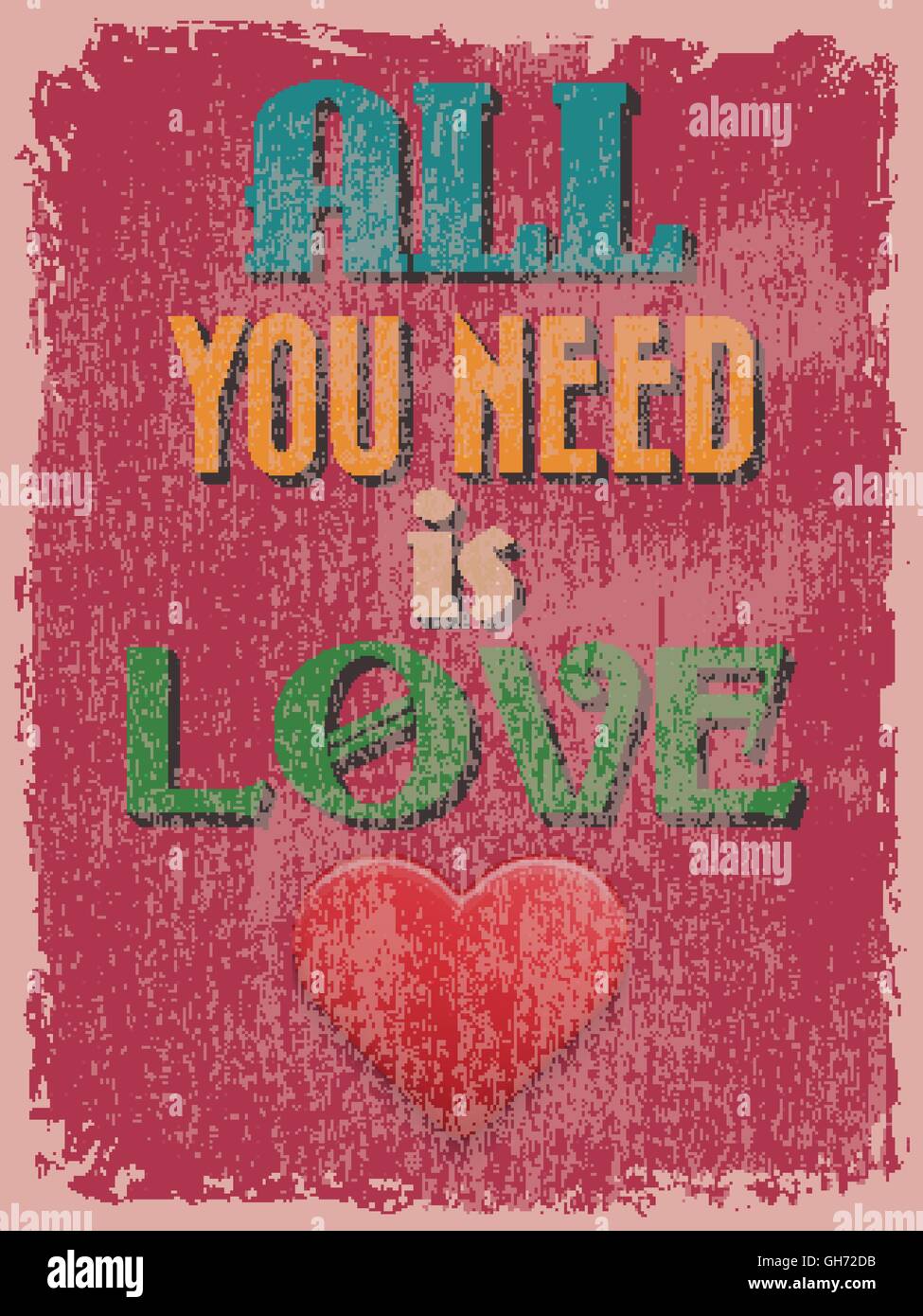 L'affiche de la fête de la Saint-Valentin. Retro Vintage design. Tout ce qu'il vous faut, c'est l'amour. Vector illustration Illustration de Vecteur