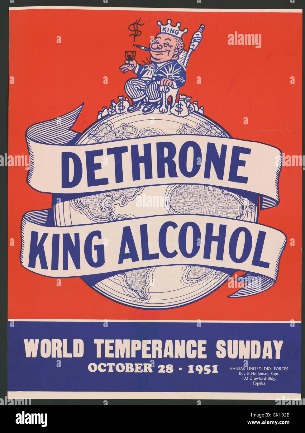 Détrôner Le Roi de l'alcool. Temperance monde Dimanche 28 Octobre, 1951. Affiche pour le Kansas 'à sec' des Forces canadiennes. Banque D'Images