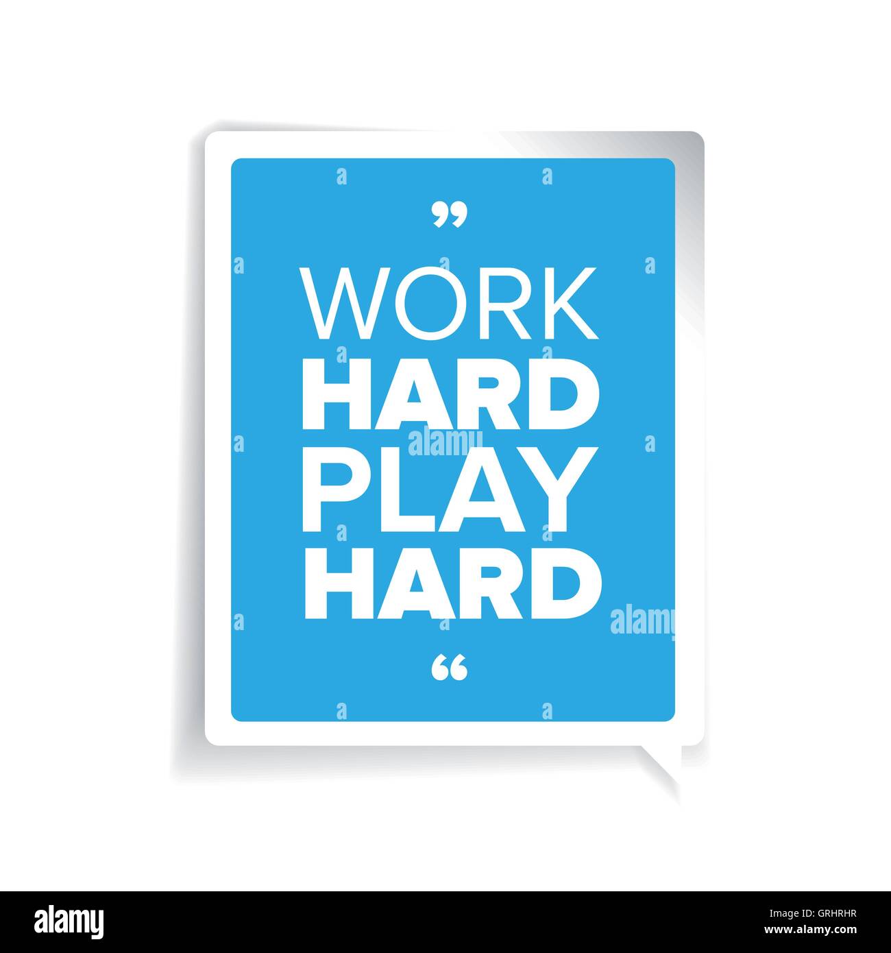 Work hard, play hard. Citation de motivation Illustration de Vecteur
