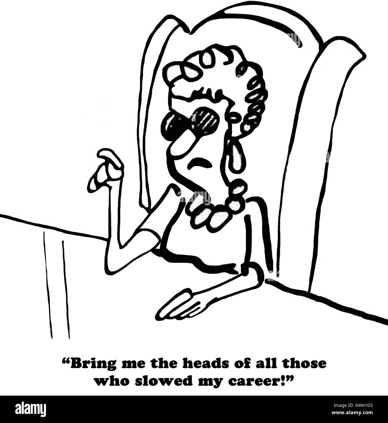 B&W business illustration libre d'une femme qui veut la tête de tous ceux qui ont ralenti sa carrière. Banque D'Images