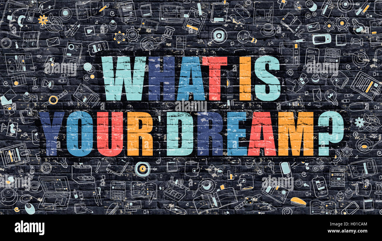 Quel est votre rêve multicolore sur Dark Brickwall. Doodle Style. Banque D'Images