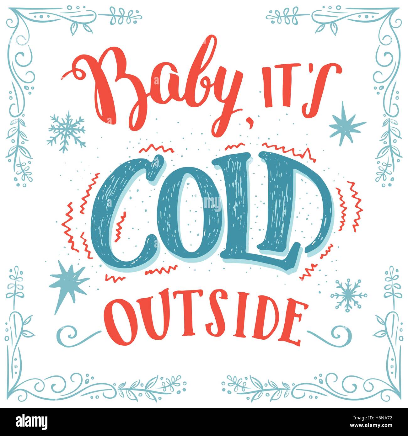 Bebe Il Fait Froid Dehors Typographie Romantique De Noel Lettrage A La Main Carte De Souhaits Avec Chassis Dessine A La Main Isole Sur Blanc Retour Image Vectorielle Stock Alamy