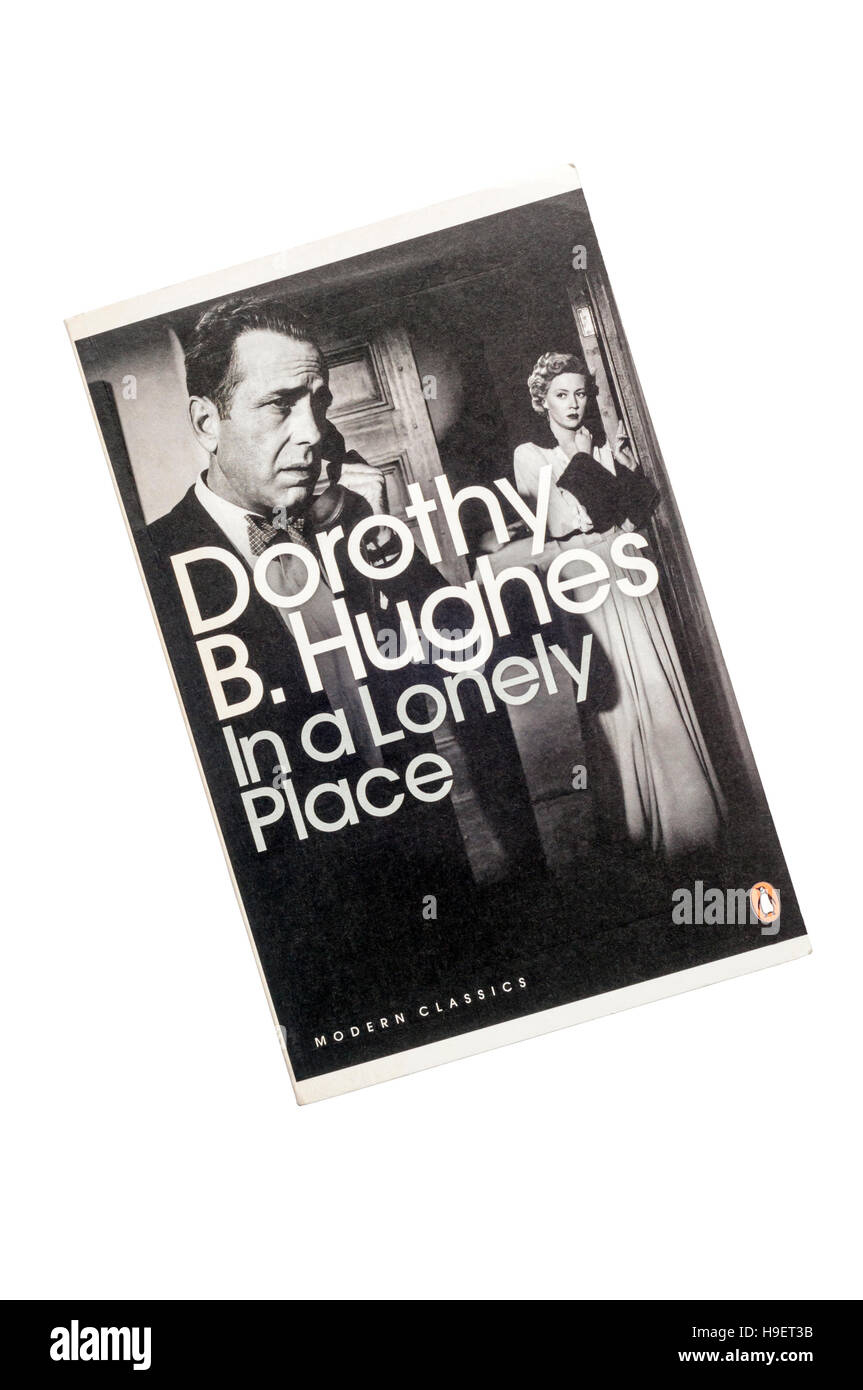 Une copie du livre de poche dans un endroit isolé par Dorothy B. Hughes. D'abord publié en 1947. Banque D'Images