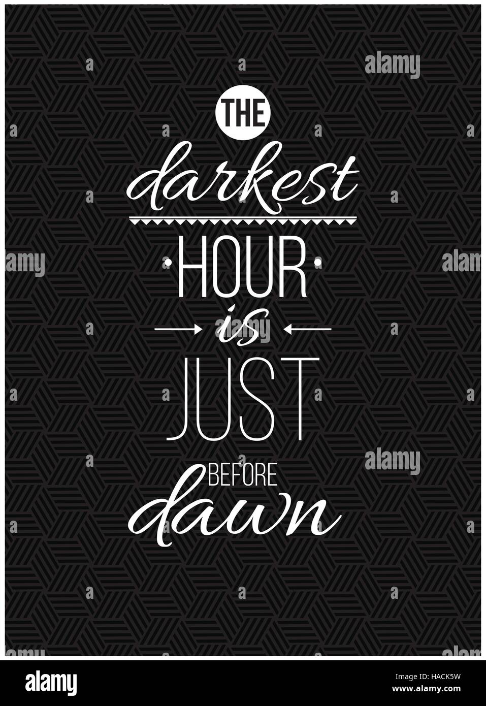 L Heure La Plus Sombre Est Juste Avant L Aube Citation Inspirante Poster Image Vectorielle Stock Alamy
