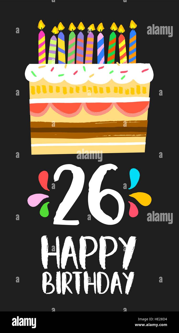 Joyeux Anniversaire Numero 26 Cartes De Vœux Pendant Vingt Six Ans De Fun Art Style Avec Gateau Et Bougies Invitation Anniversaire Felicitations Image Vectorielle Stock Alamy Joyeux Anniversaire Numero 26 Cartes De Vœux Pendant Vingt Six Ans De Fun Art Style Avec Gateau Et Bougies Invitation Anniversaire Felicitations Image Vectorielle Stock Alamy