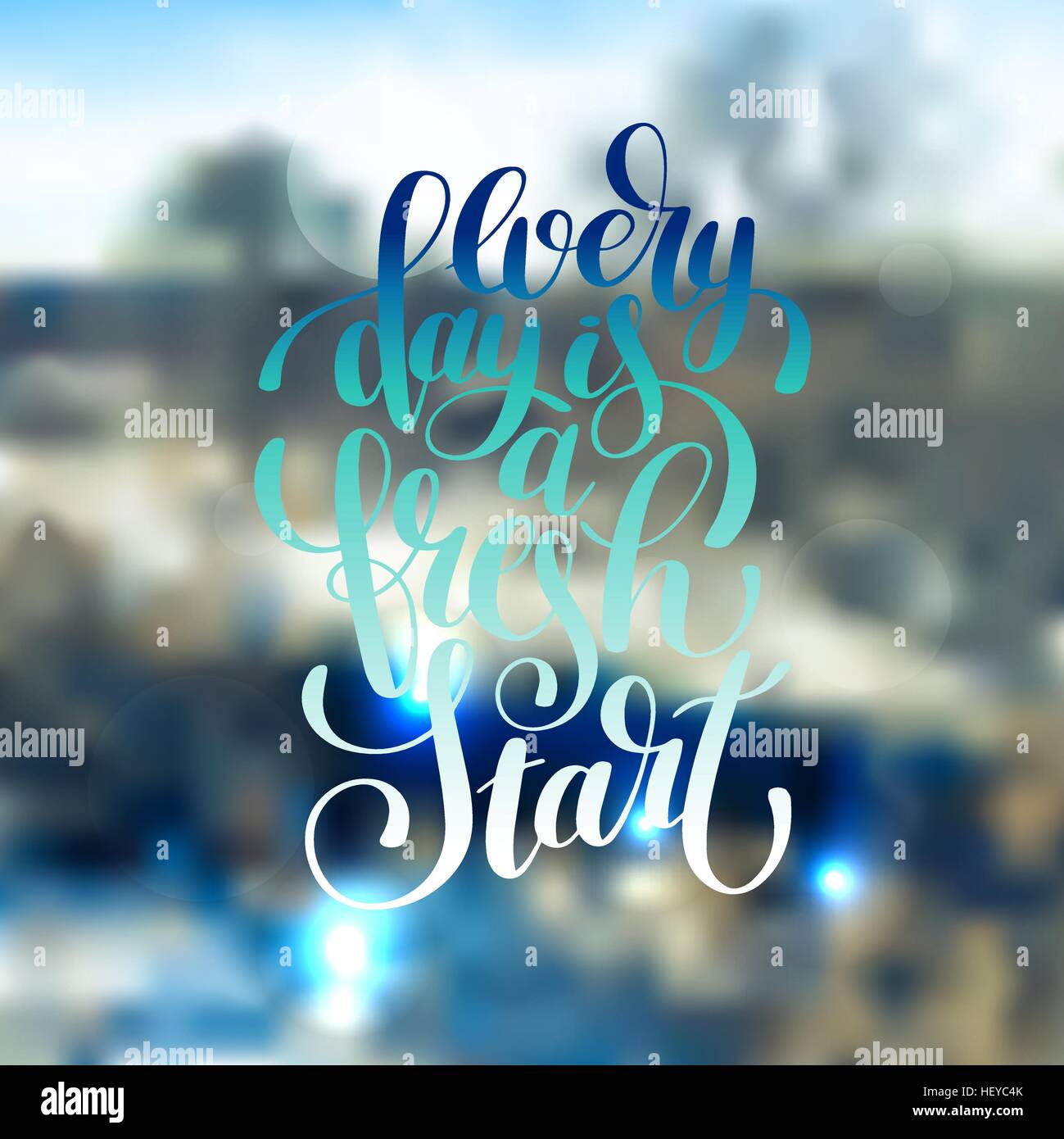 Chaque Jour Est Un Nouveau Depart Lettrage Manuscrit Citation Positive Image Vectorielle Stock Alamy