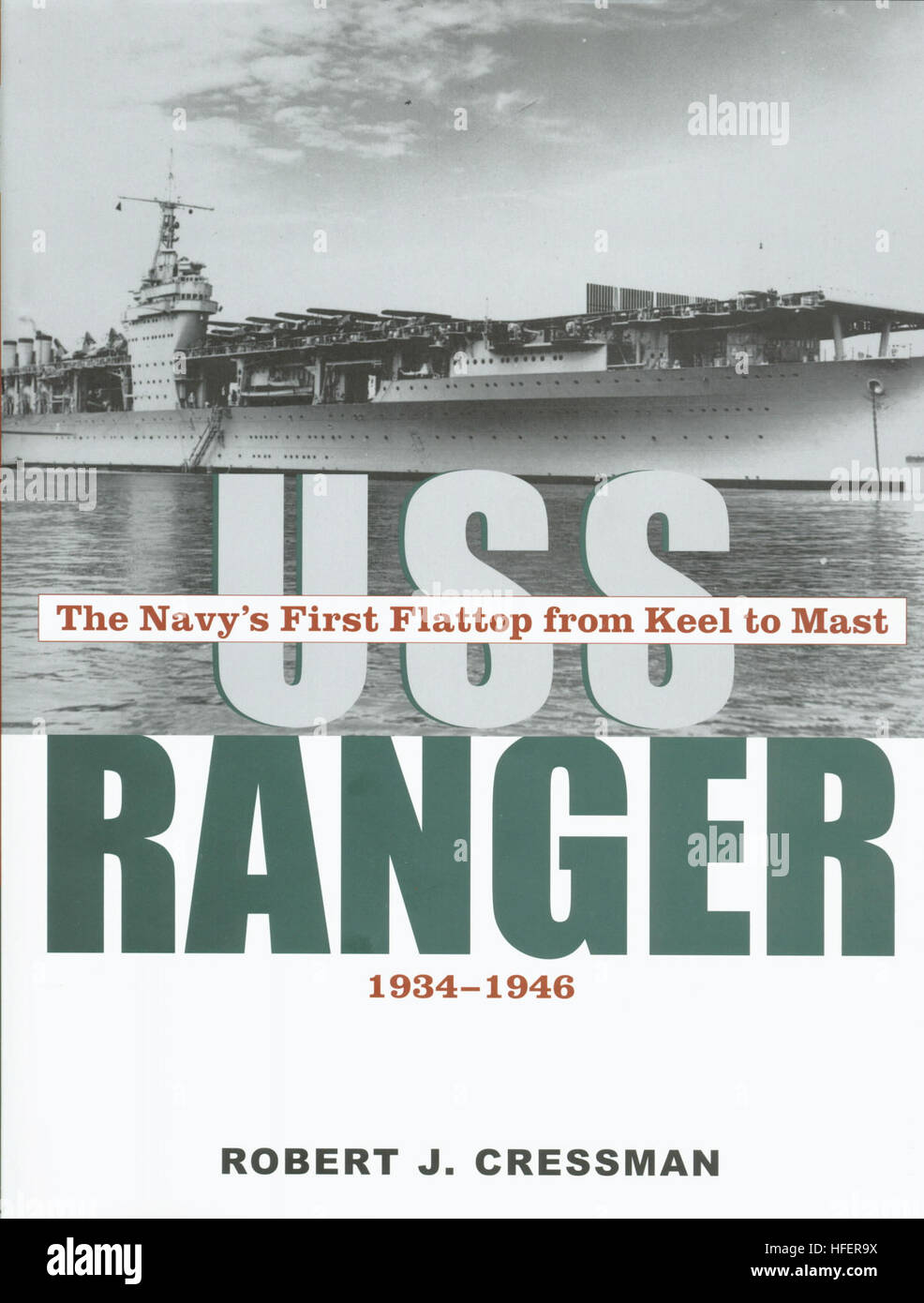 031113-N-6236G-001 Naval Historical Center, Washington, D.C. (photo) -- Couverture pour le nouveau livre 'USS Ranger, la première marine Flattop De la quille au mât, 1934-1946" par l'historien Naval Historical Center Robert J. Cressman. Ranger est le premier porte-avions américain à être conçu et construit en tant que tel, mais il était déterminé à être trop petit pour l'émergence de grands américains de la doctrine de l'opérateur début des années 40. Cependant, il a été l'un des rares porte-avions américains à opérer dans le théâtre d'opérations européen durant la Seconde Guerre mondiale, participant à l'invasion de 1942 et l'Afrique du Nord Banque D'Images