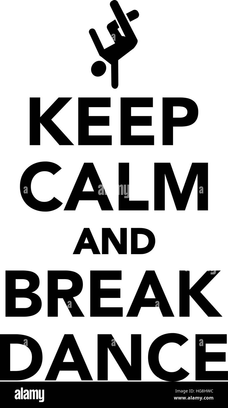 Restez calme et breakdance Illustration de Vecteur