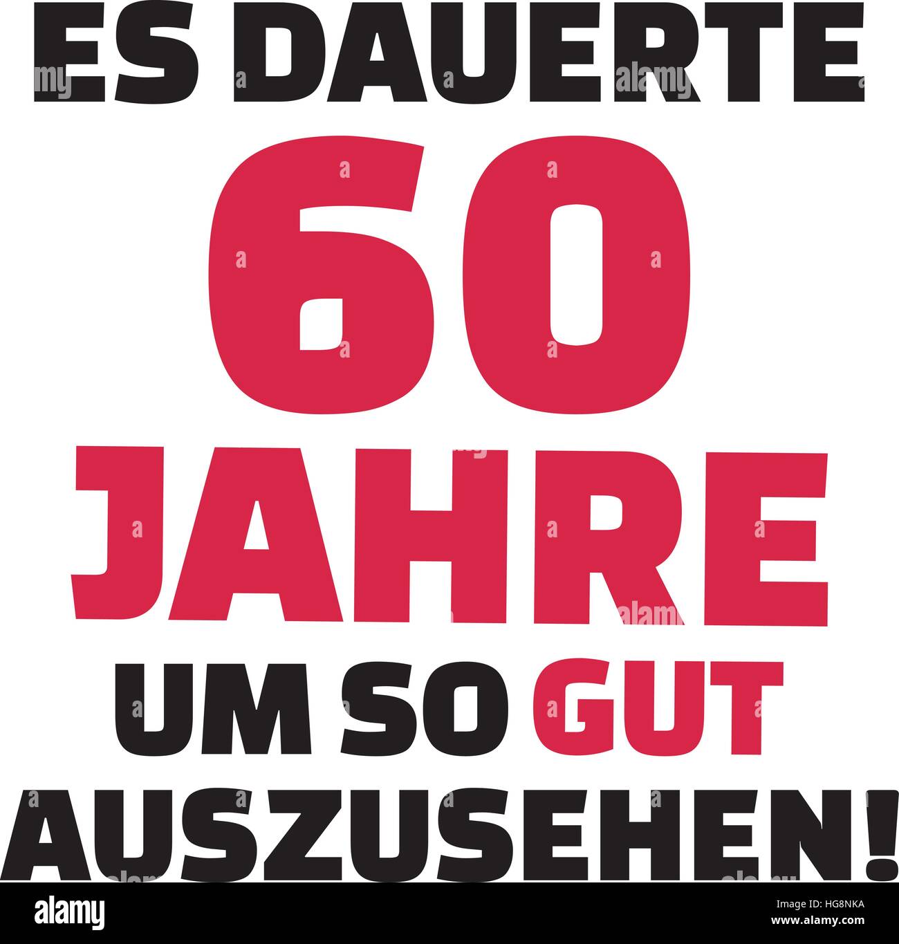 Il m'a fallu 60 ans à regarder ce bon - 60e anniversaire - français Illustration de Vecteur