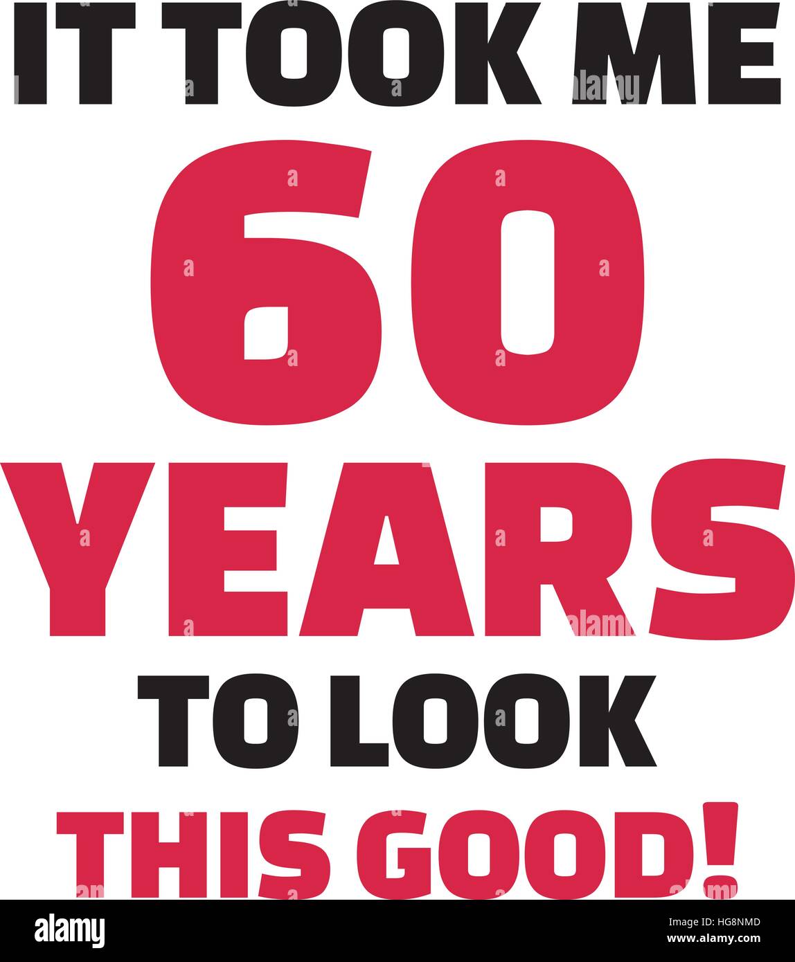 Il m'a fallu 60 ans à regarder ce bon - 60e anniversaire Illustration de Vecteur