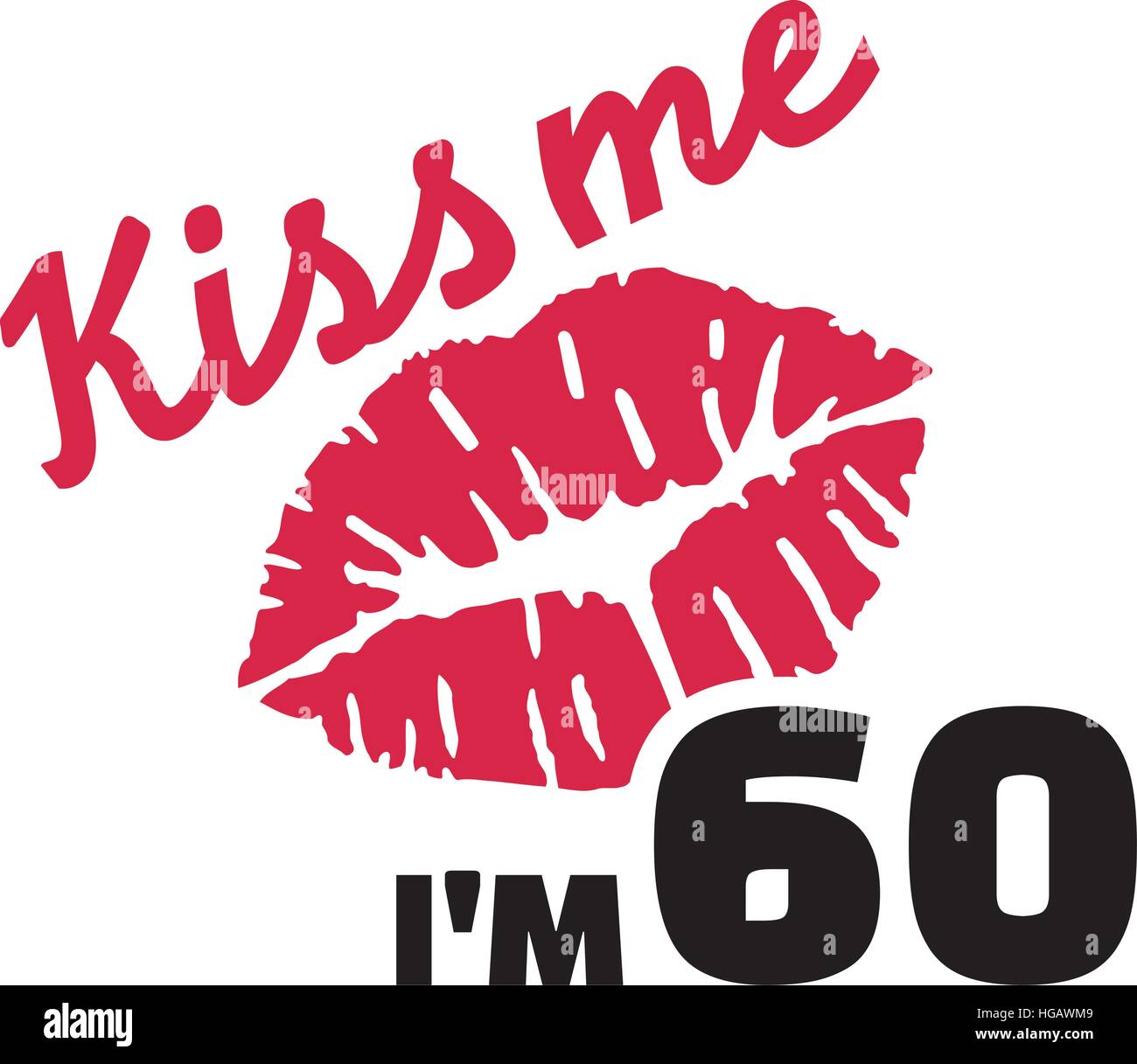 60e anniversaire - Kiss Me I'm 60 Illustration de Vecteur