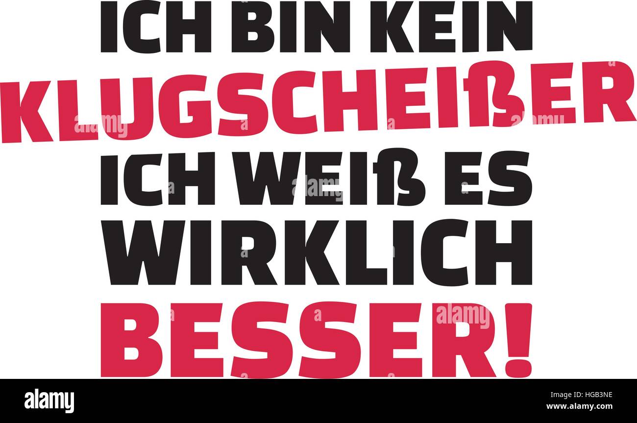 Je Ne Sais Pas En Allemand Je ne suis pas un smartass, je ne sais pas mieux. L'allemand Image  Vectorielle Stock - Alamy