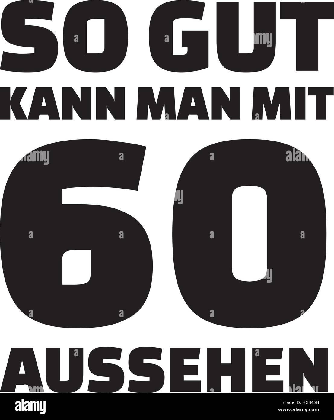 60e anniversaire français - c'est comment bien vous pouvez regarder avec 60 ans Illustration de Vecteur