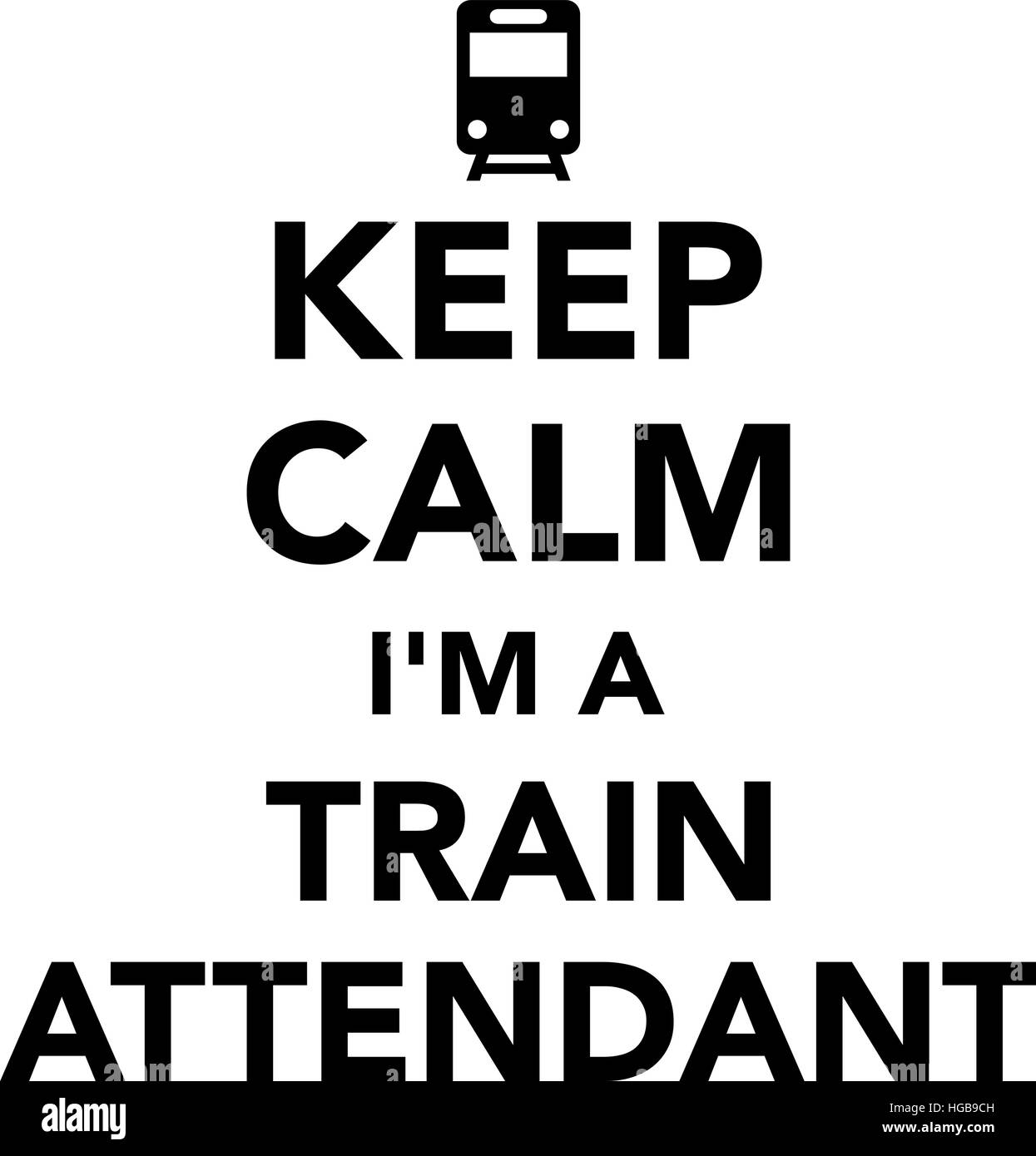 Restez calme Je suis un accompagnateur de train Illustration de Vecteur