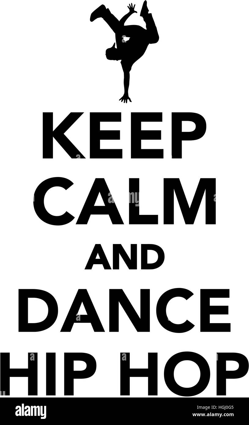 Restez calme et la danse hip hop Banque D'Images