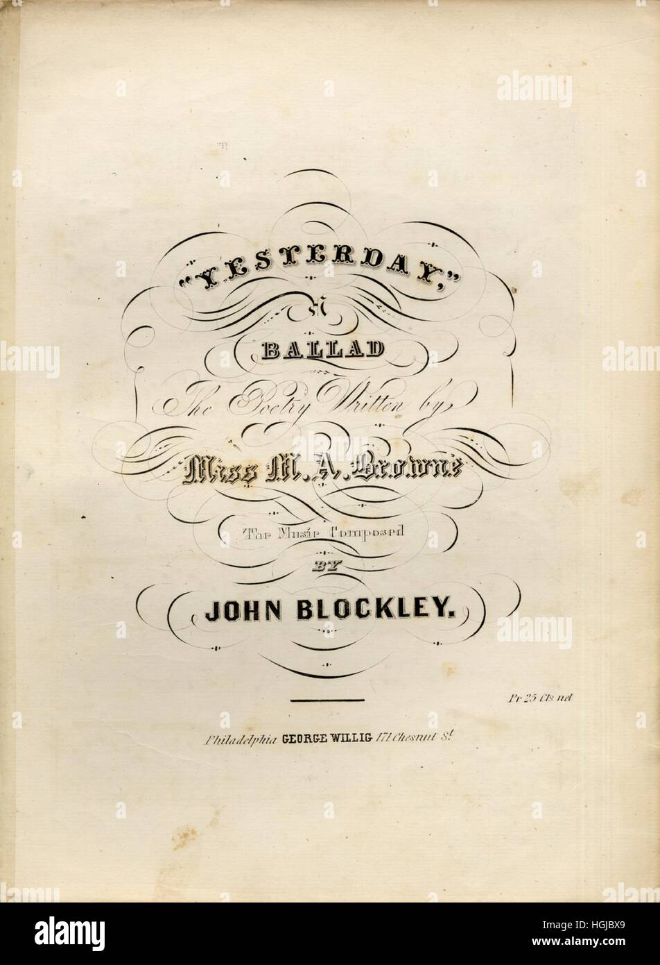 Sheet Music image de couverture de la chanson 'hier une Balld', avec une œuvre originale lecture notes "La poésie écrite par Miss MA Browne la musique composée par John Blockley', United States, 1900. L'éditeur est répertorié comme 'George Willig, 171, rue Chesnut', la forme de composition trophique', 'est l'instrumentation est 'piano et voix", la première ligne se lit "Et tu i lov'art disparu, loin sur la mer bleu foncé', et l'illustration artiste est répertorié comme 'Aucun'. Banque D'Images