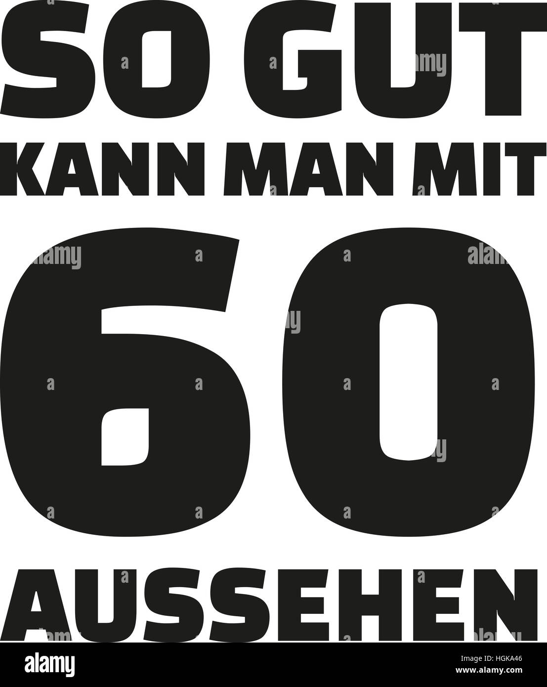 60e anniversaire français - c'est comment bien vous pouvez regarder avec 60 ans Banque D'Images