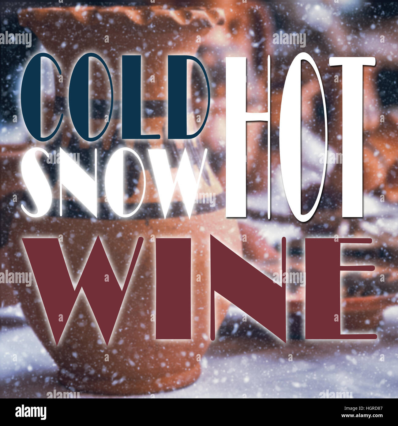 Citation D Hiver Avec La Neige Froide Message Vin Chaud Sur L Arriere Plan Flou Photo Stock Alamy Citation D Hiver Avec La Neige Froide Message Vin Chaud Sur L Arriere Plan Flou Photo Stock Alamy