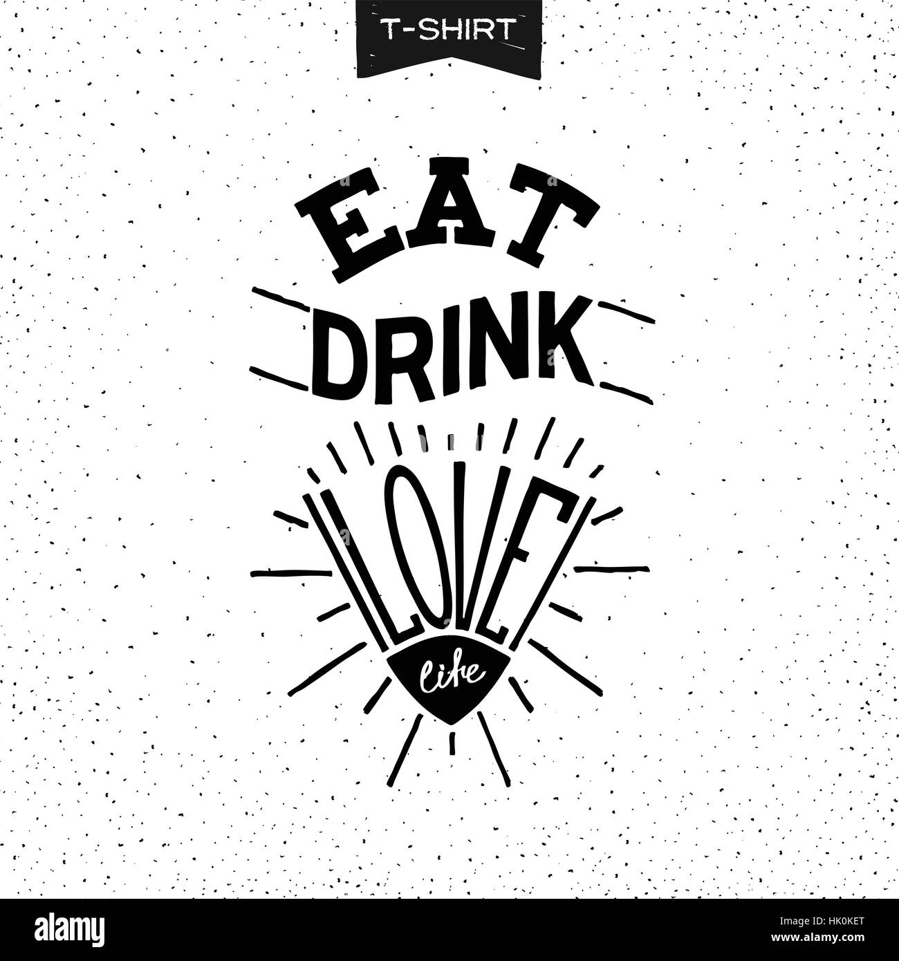 La conception d'impression pour T-Shirt avec slogan - Manger, boire, de  l'amour Image Vectorielle Stock - Alamy