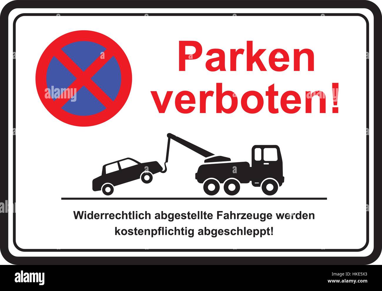 Stationnement interdit. Les véhicules non autorisés sera remorqué au détriment des propriétaires. Parken verboten ! Illustration de Vecteur
