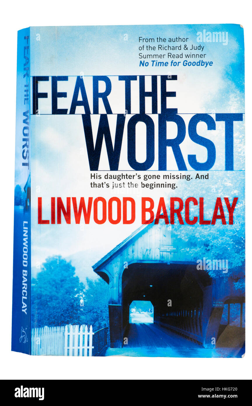 Linwood Barclay Livre de poche Thriller craignent le pire Banque D'Images