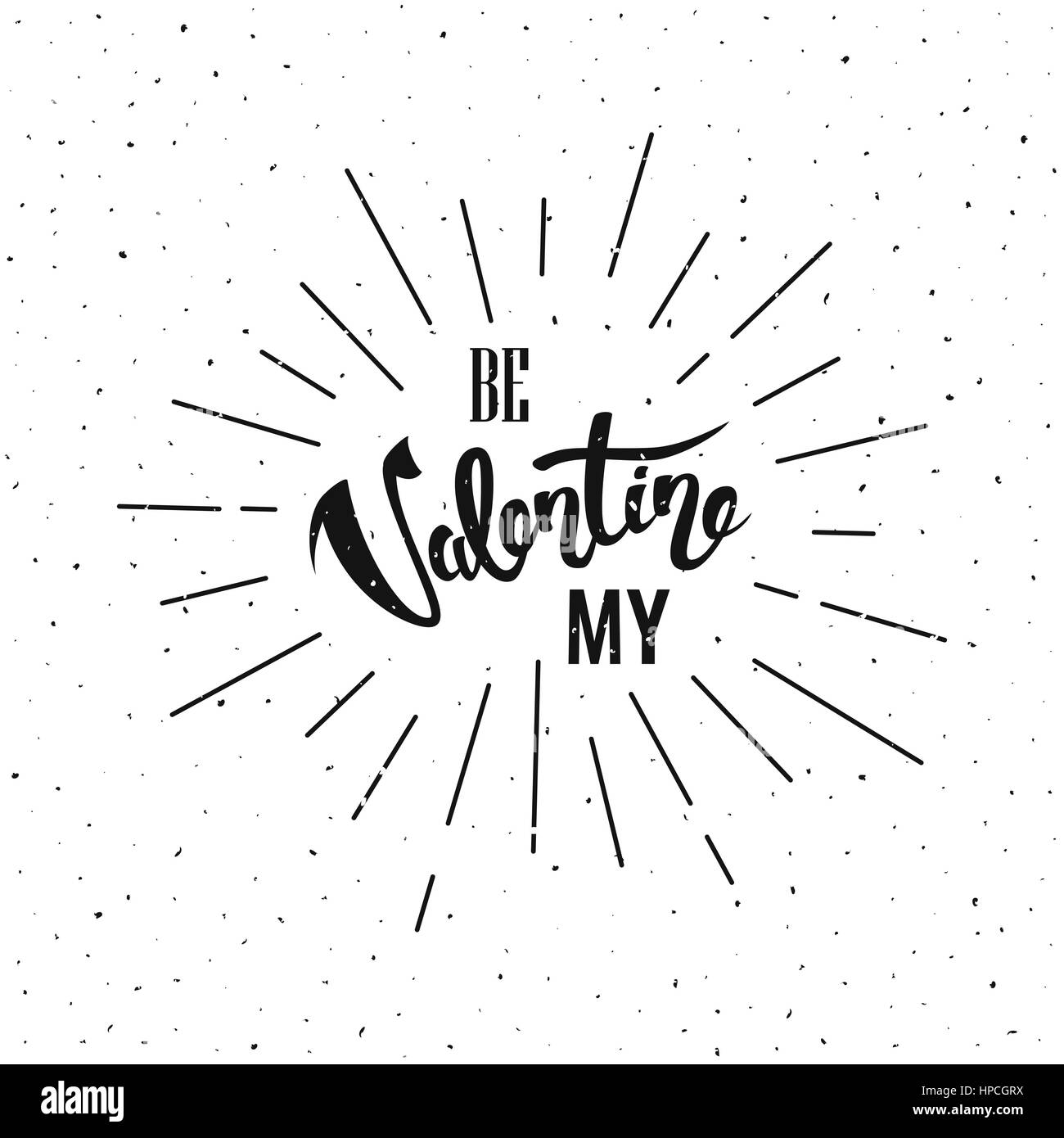Be My Valentine Lettrage Main rétro arrière, vector Valentines Day typographie carte de souhaits avec burst Illustration de Vecteur