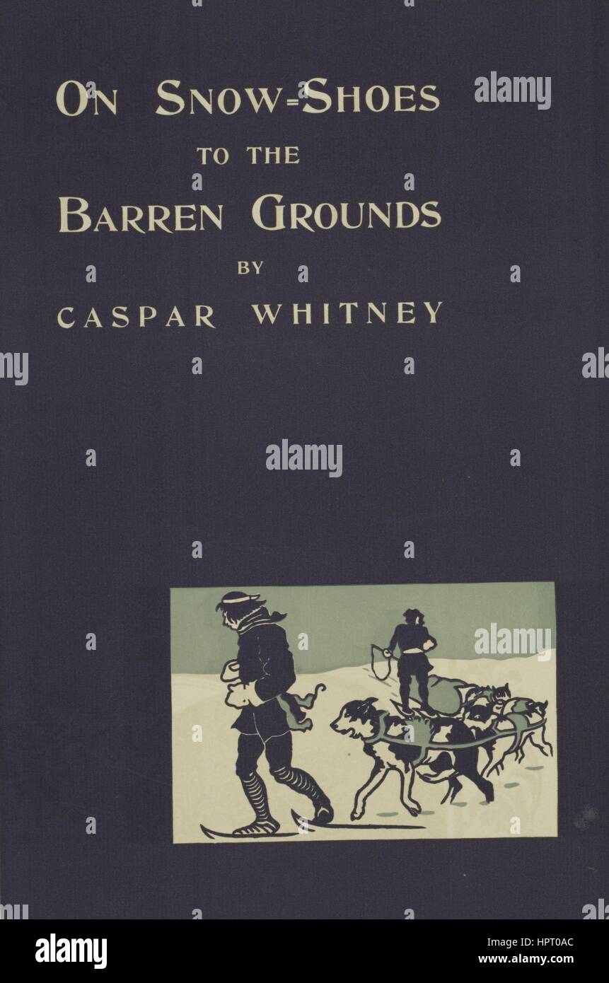 Poster publicité pour un livre intitulé en raquettes à la toundra par Caspar Whitney montrant deux hommes qui se rendent avec leurs chiens, 1903. À partir de la Bibliothèque publique de New York. Banque D'Images