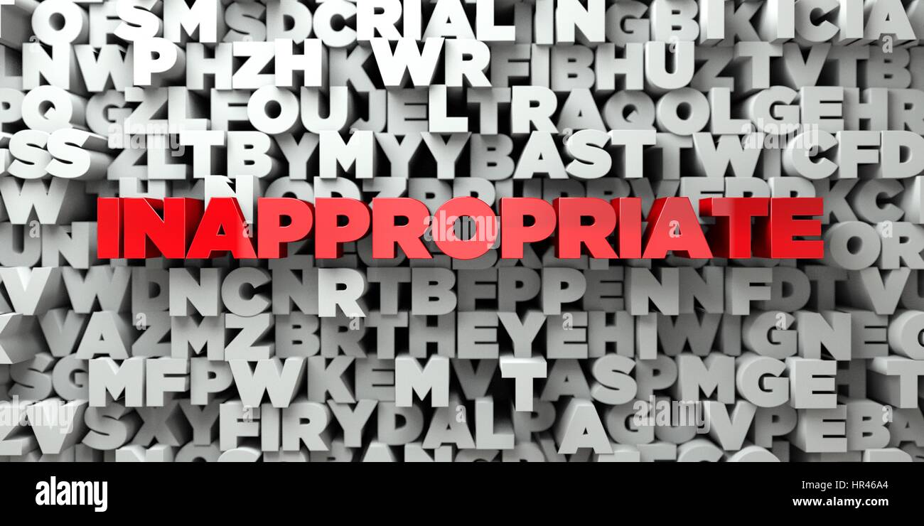 Inapproprié - texte rouge sur fond typographie en rendu 3D - image image. Cette image peut être utilisée pour un site web en ligne ou une annonce de bannière Banque D'Images