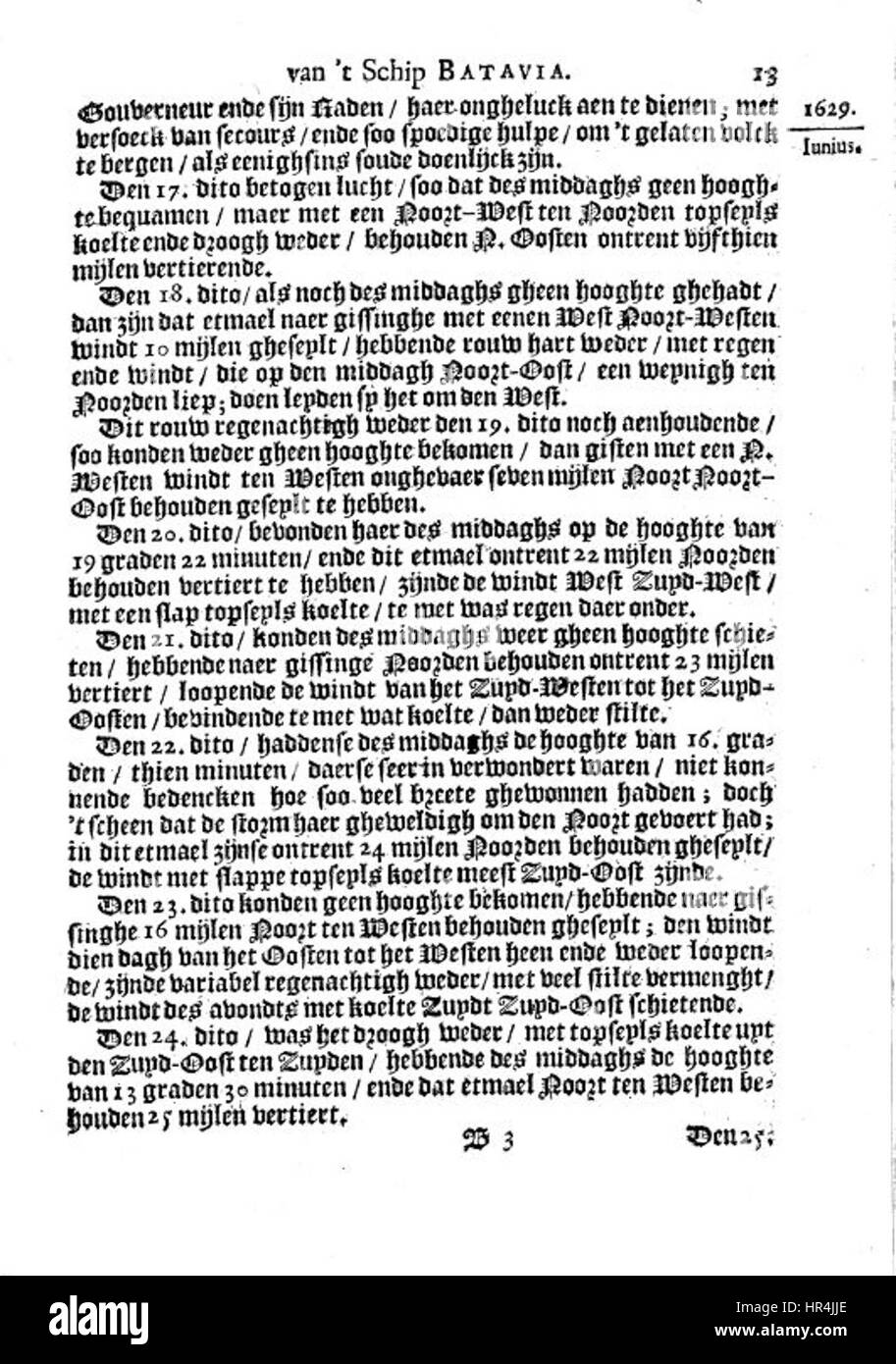 *Ongeluckige voyagie vant schip Batavia* est un document historique détaillant le voyage tragique du navire Batavia de la Compagnie néerlandaise des Indes orientales en 1629. La page 13 porte sur les difficultés auxquelles sont confrontés l'équipage et les passagers, notamment la mutinerie, le naufrage et la survie dans un endroit éloigné. Banque D'Images