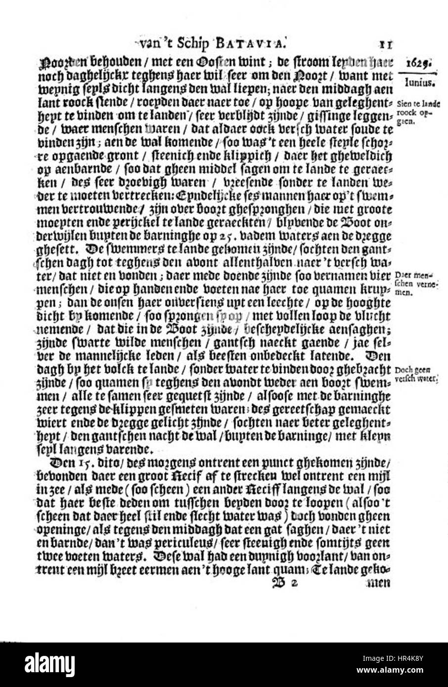 Le 'Ongeluckige voyagie vant schip Batavia' (voyage malheureux du navire Batavia) est un récit historique du malheureux voyage de 1629 du navire Batavia de la Compagnie néerlandaise des Indes orientales. La page 11 décrit les conséquences de la catastrophe, capturant la lutte pour la survie et la mutinerie qui a suivi. L'ouvrage est une source importante sur les débuts de l'histoire maritime coloniale, décrivant les dangers auxquels étaient confrontés les premiers explorateurs et marins. Banque D'Images