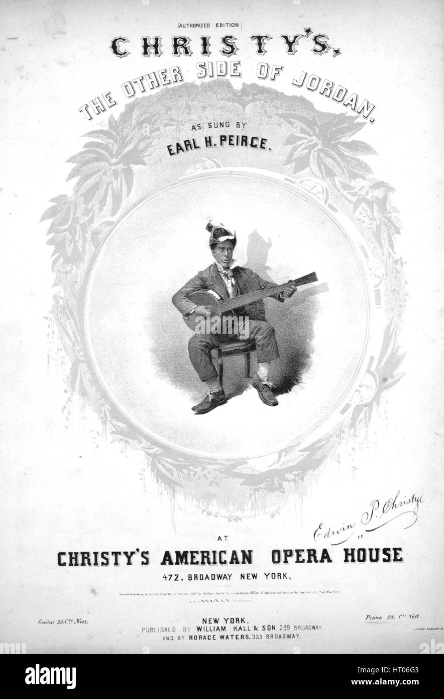 Sheet Music image de couverture de la chanson 'Christy's, l'autre côté du Jourdain (édition autorisée), avec des notes de l'auteur original à lire 'na [Edwin P Christye ?]', United States, 1853. L'éditeur est répertorié comme "William Hall et fils, 239 Broadway', la forme de la composition est "avec chœur trophique', l'instrumentation est 'piano et voix", la première ligne se lit 'O tous les chansons qui ont été chantées de la fin, il n'en est aucun qui est maintenant si souvent appeler sur', et l'illustration artiste est répertorié comme 'Lith. De Sarony et Co. N.Y.'. Banque D'Images