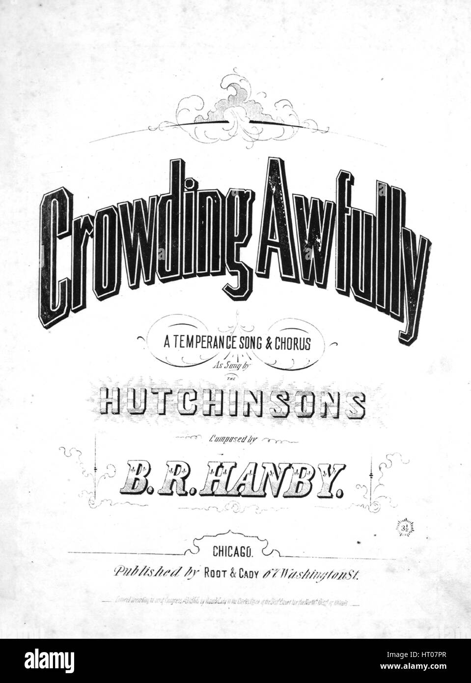 La couverture musicale de la chanson « surpeuplement d'une chanson de Temperance et Chorus [Tune 'Out of the Wilderness'] », avec des notes originales de l'auteur lisant « Composed by BR Hanby », États-Unis, 1868. L'éditeur est répertorié comme 'Root and Cady, 67 Washington St.', la forme de composition est 'trophique avec chorus', l'instrumentation est 'piano et voix', la première ligne lit 'ces gens de Temp'rance nous croissent de manière enthousiaste, nous croissent de manière enthousiaste, nous croque de manière enthousiaste', et l'artiste d'illustration est inscrit comme 'aucun'. Banque D'Images