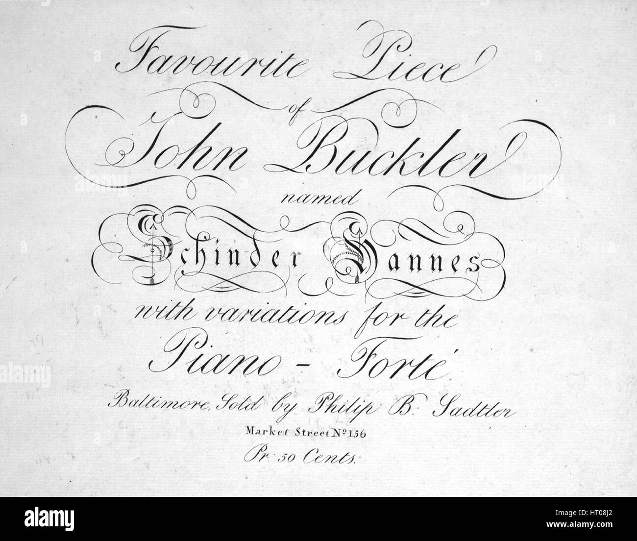 Sheet Music image de couverture de la chanson 'Œuvre préférée de John Buckler nommé Schinder Hannes avec variations pour le Piano-Forte", avec une œuvre originale lecture notes '[John Buckler]', United States, 1900. L'éditeur est répertorié comme 'Philip B. Sadtler, Market Street, n° 156', la forme de la composition est "thème et variations", l'instrumentation est 'piano', la première ligne se lit 'Aucun', et l'illustration artiste est répertorié comme 'Aucun'. Banque D'Images