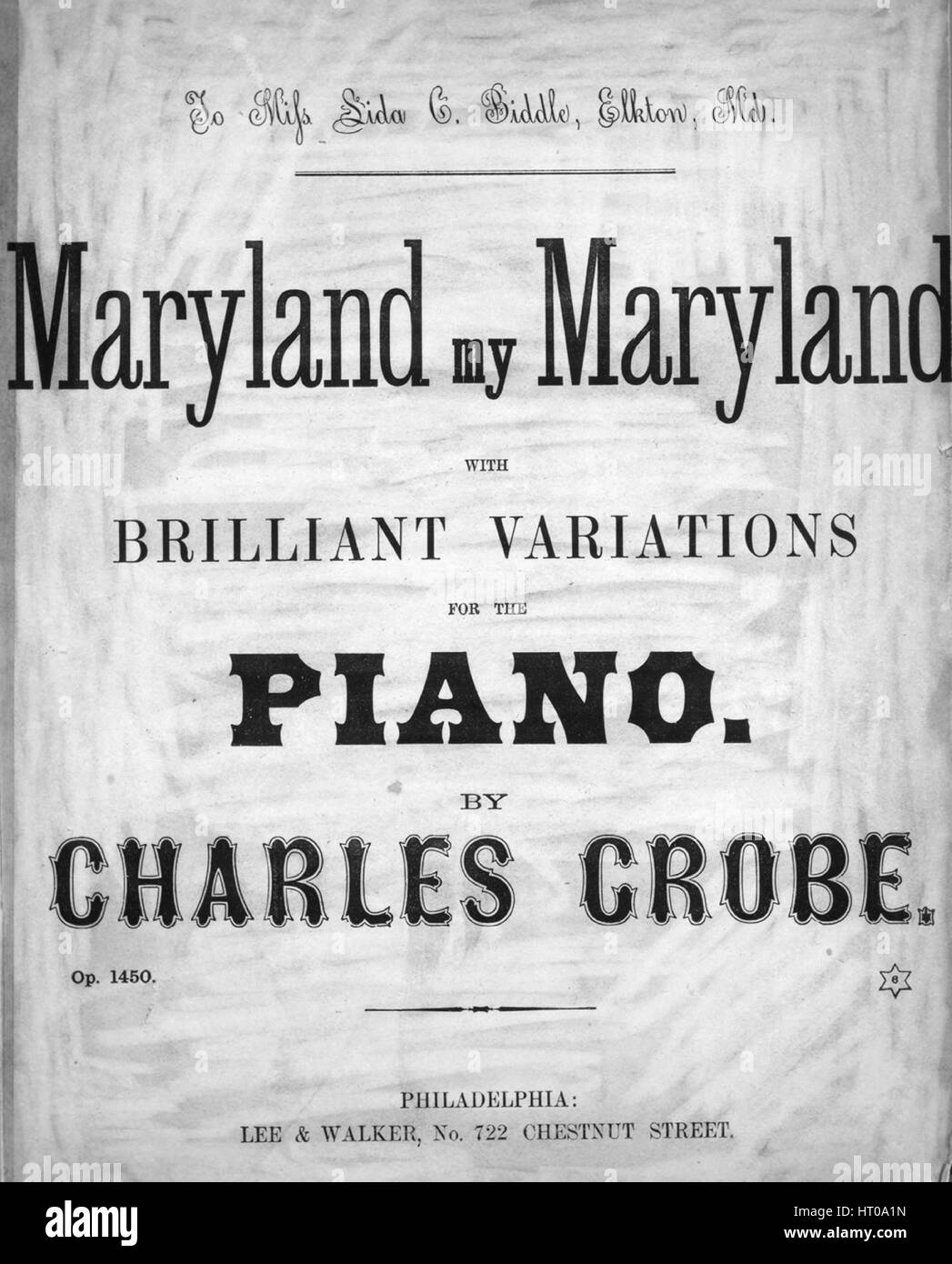 Sheet Music image de couverture de la chanson 'Maryland Mon Maryland, avec des variations pour le Piano brillant, avec des notes d'auteur original 'lecture' par Charles Grobe, United States, 1863. L'éditeur est répertorié comme 'Lee et Walker, n° 722, rue Chestnut', la forme de la composition est "thème et variations", l'instrumentation est 'piano', la première ligne se lit 'Aucun', et l'illustration artiste est répertorié comme 'Aucun'. Banque D'Images