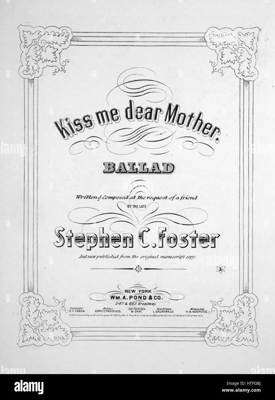 Sheet Music image de couverture de la chanson 'Kiss Me chère Mère Ballad',  avec l'auteur original "Lecture notes écrites et composées à la demande  d'un ami par la fin Stephen C Foster,