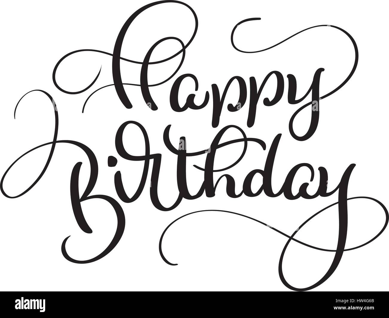 Joyeux Anniversaire Texte Sur Fond Blanc Lettrage Calligraphie Illustration Vecteur Eps10 Image Vectorielle Stock Alamy