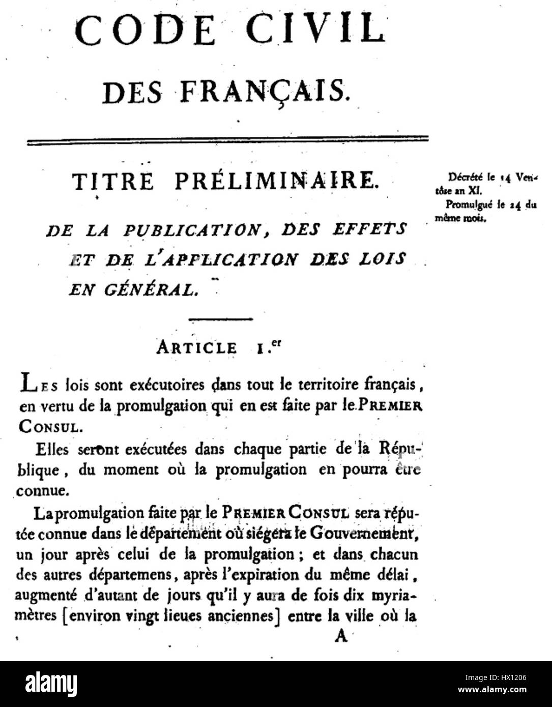 Le Code civil, créé en 1804 par Napoléon Bonaparte, est un document juridique fondamental qui a influencé les systèmes de droit civil dans le monde entier. Il a servi de base aux codes juridiques modernes et continue d'avoir un impact sur les cadres juridiques mondiaux. Banque D'Images