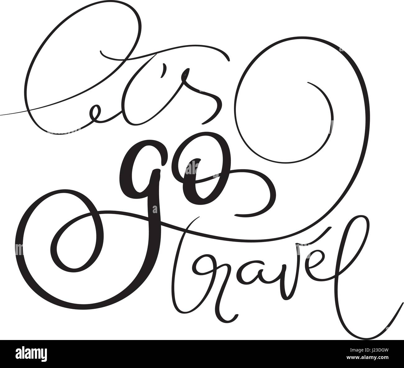 Go Travel permet de vecteur fait main vintage texte sur fond blanc. Lettrage calligraphie illustration EPS10 Illustration de Vecteur