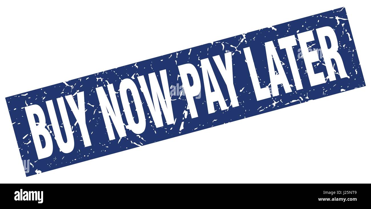Grunge blue square achetez maintenant, payez plus tard stamp Illustration de Vecteur