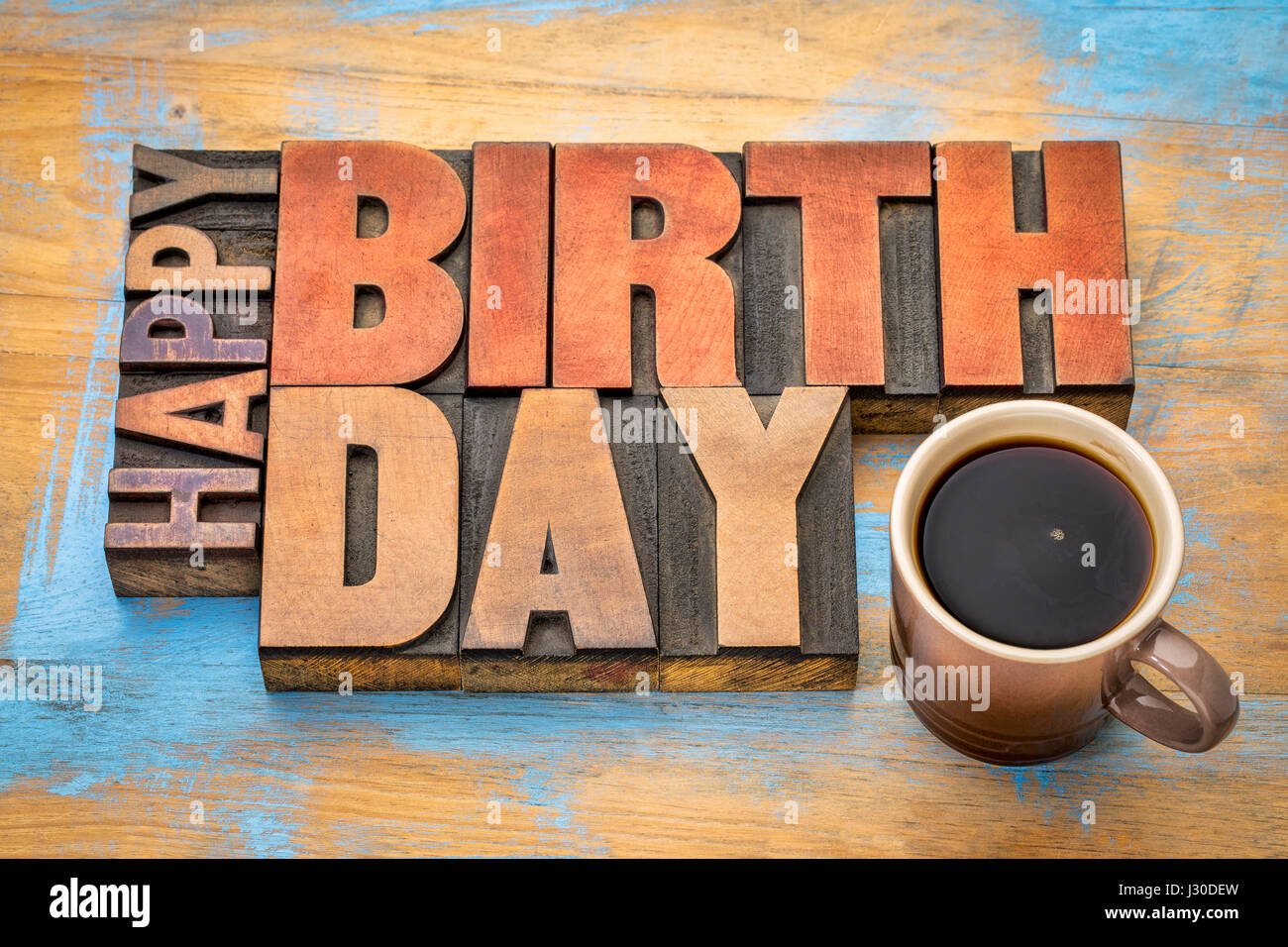 Joyeux Anniversaire Carte De Souhaits Resume En Word Typographie Vintage Bois Type Blocs Contre Grunge Background Avec Une Tasse De Cafe Photo Stock Alamy Joyeux Anniversaire Carte De Souhaits Resume En Word Typographie Vintage Bois Type Blocs Contre Grunge Background Avec Une Tasse De Cafe Photo Stock Alamy