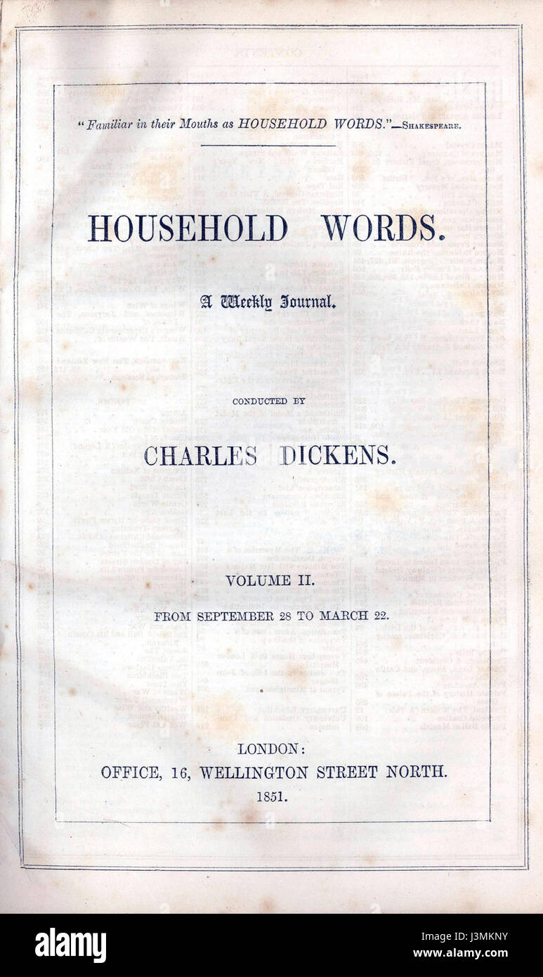 Household Words est un périodique édité par Charles Dickens, axé sur les questions sociales, la littérature et les affaires courantes. Il a été publié de 1850 à 1859 et visait à fournir un mélange de fiction, d'essais et de commentaires sur la vie contemporaine dans l'Angleterre victorienne. Banque D'Images