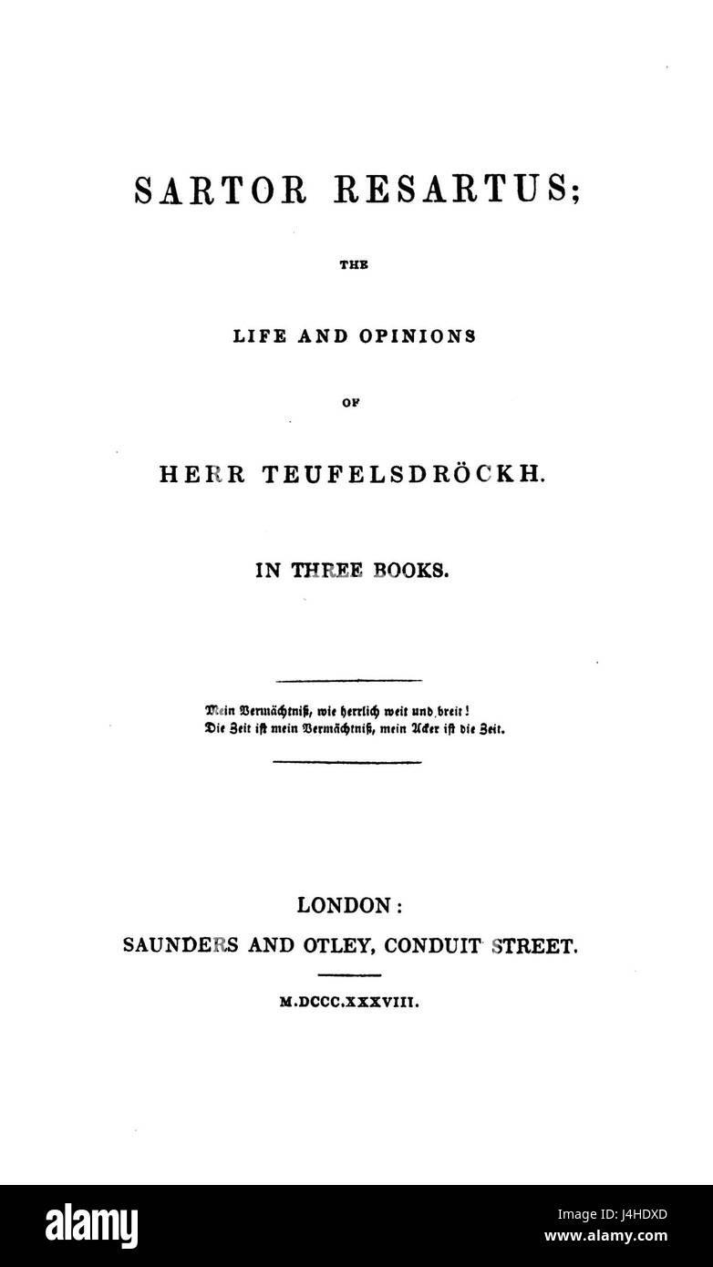 Sartor Resartus, publié en 1838 par Thomas Carlyle, est un roman philosophique qui explore les thèmes du soi et de la société, mêlant satire et réflexions profondes sur la vie et la culture au XIXe siècle. Banque D'Images