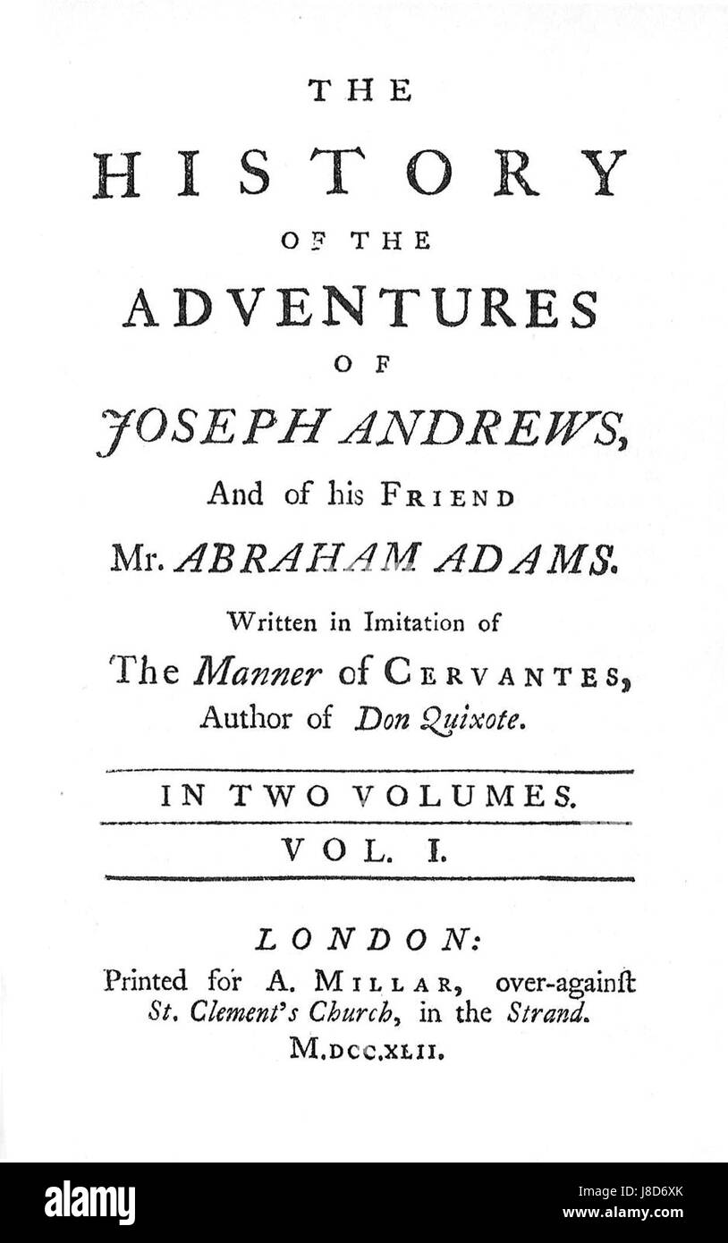 Il s'agit de la première édition du roman 'Joseph Andrews', écrit par Henry Fielding. Le roman est une œuvre clé de la littérature anglaise du XVIIIe siècle, remarquable pour son style satirique. Banque D'Images