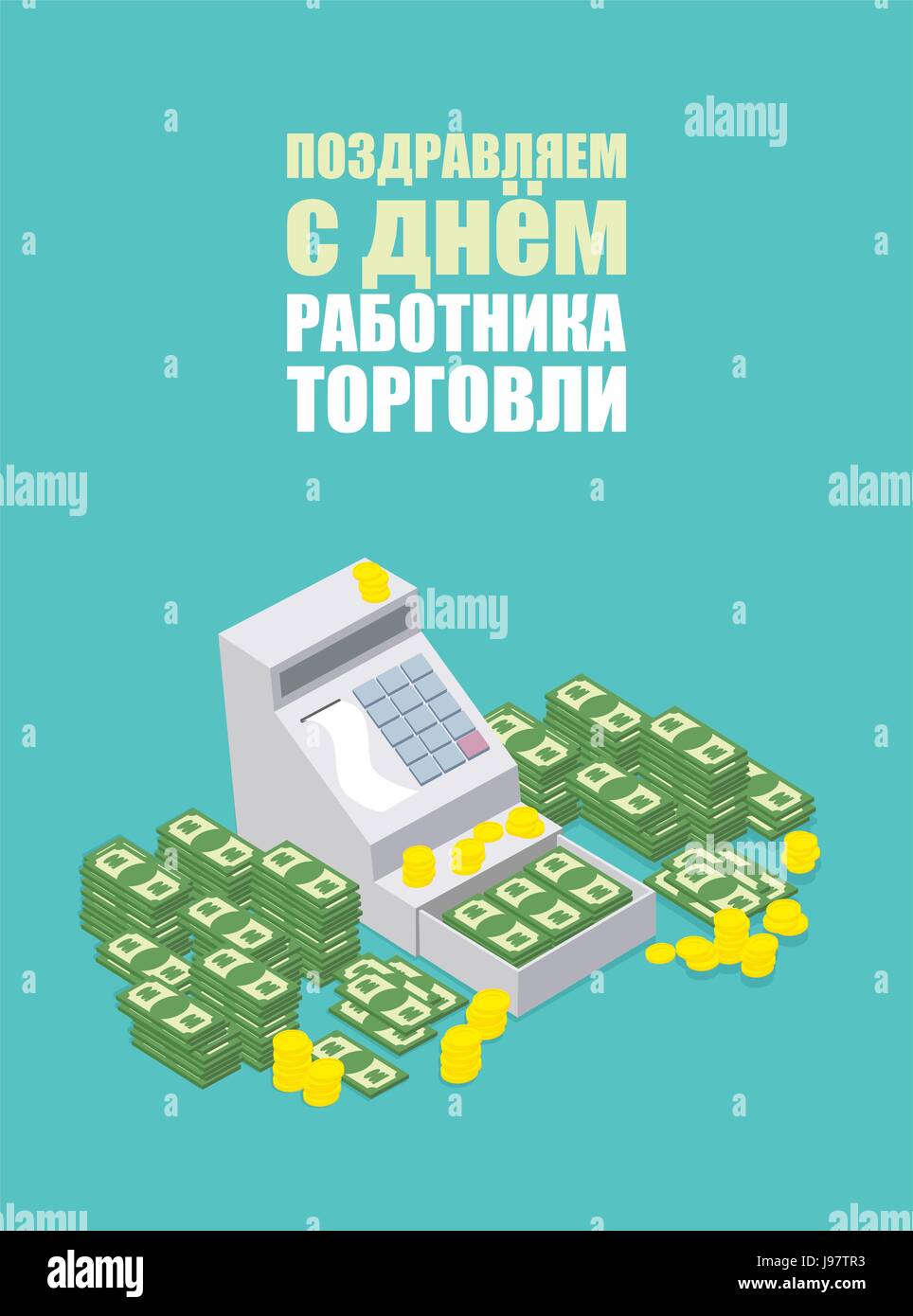 Machine de caisse ouverte. Traduction en russe : "félicitations. Les travailleurs du commerce ' ' jour. Des paquets de dollars, de l'argent. Vector illustration Illustration de Vecteur