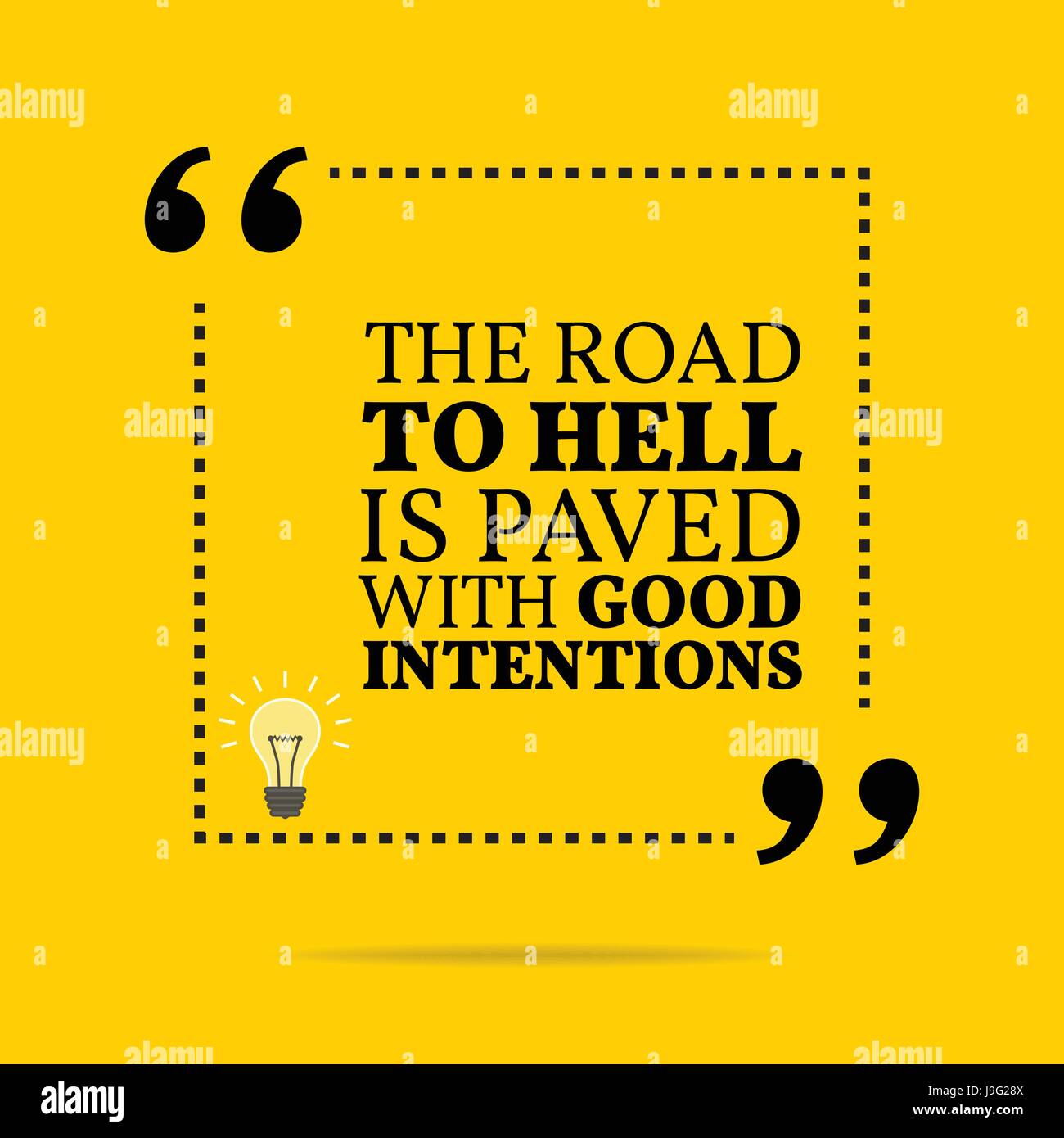 Citation De Motivation D Inspiration L Enfer Est Pave De Bonnes Intentions Simple Design Tendance Image Vectorielle Stock Alamy